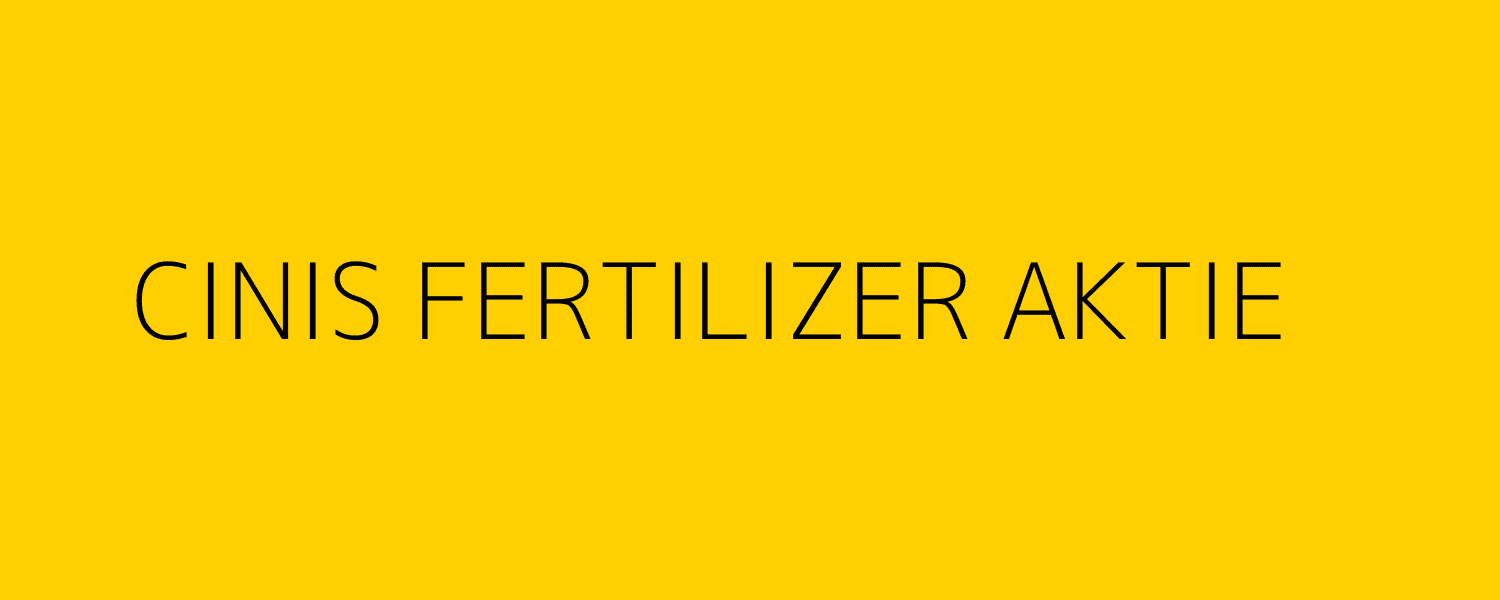 cinis fertilizer aktie